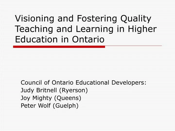 visioning and fostering quality teaching and learning in higher education in ontario