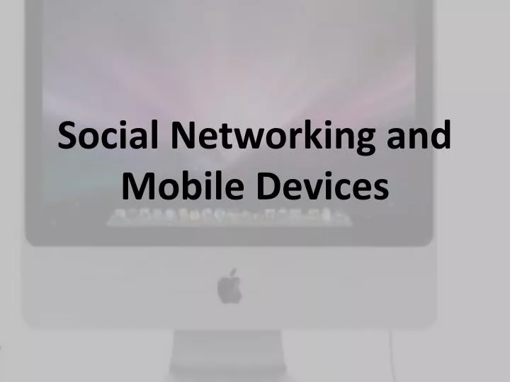 social networking and mobile devices