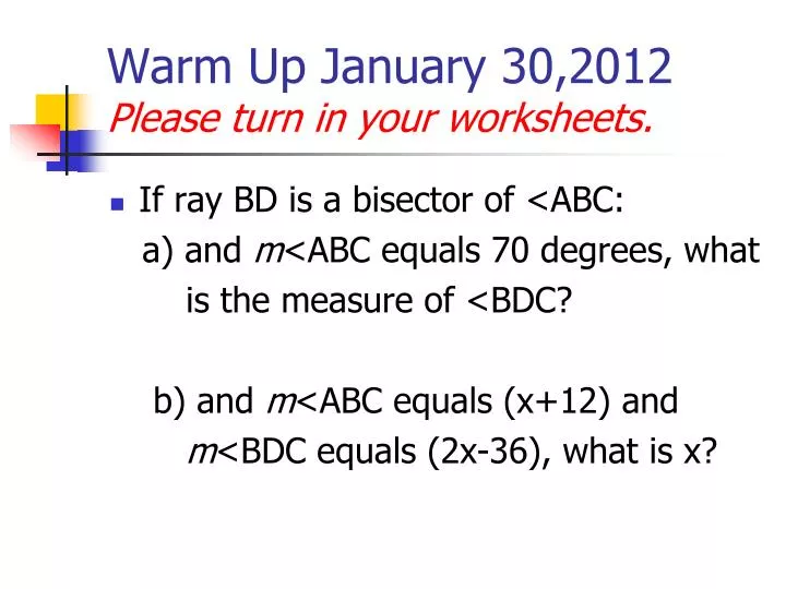 warm up january 30 2012 please turn in your worksheets