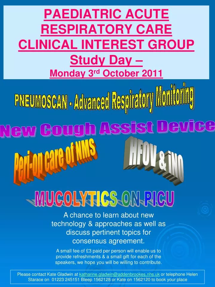 paediatric acute respiratory care clinical interest group study day monday 3 rd october 2011