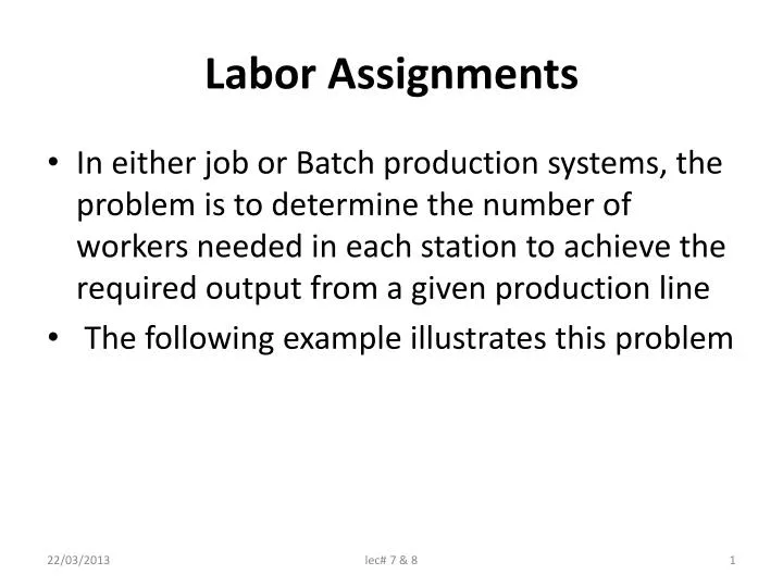 labor assignments