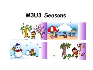 M3U3 Seasons
