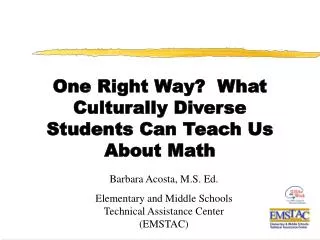 One Right Way? What Culturally Diverse Students Can Teach Us About Math