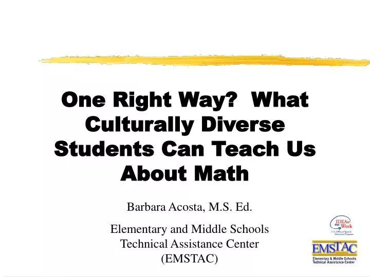 one right way what culturally diverse students can teach us about math