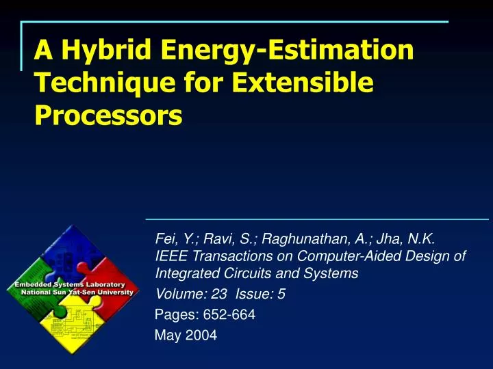 a hybrid energy estimation technique for extensible processors