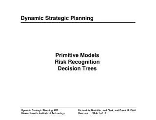 Dynamic Strategic Planning