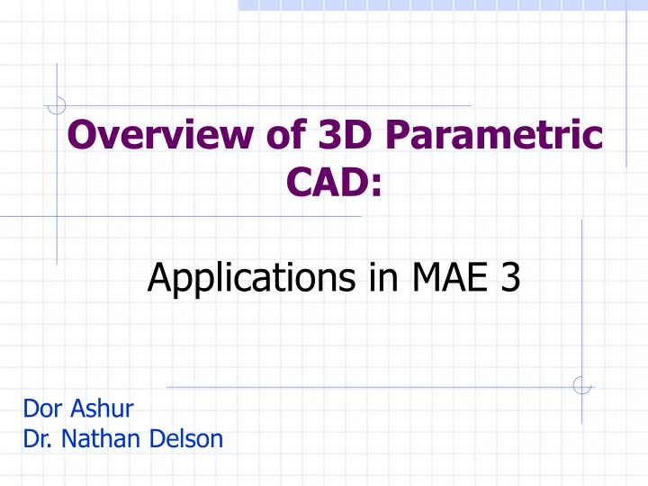 overview of 3d parametric cad applications in mae 3