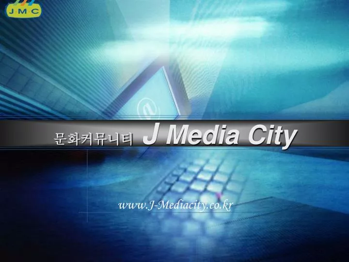 j media city