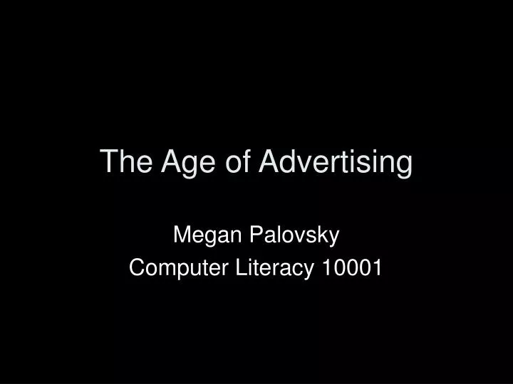 the age of advertising
