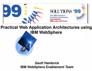 Practical Web Application Architectures using IBM WebSphere