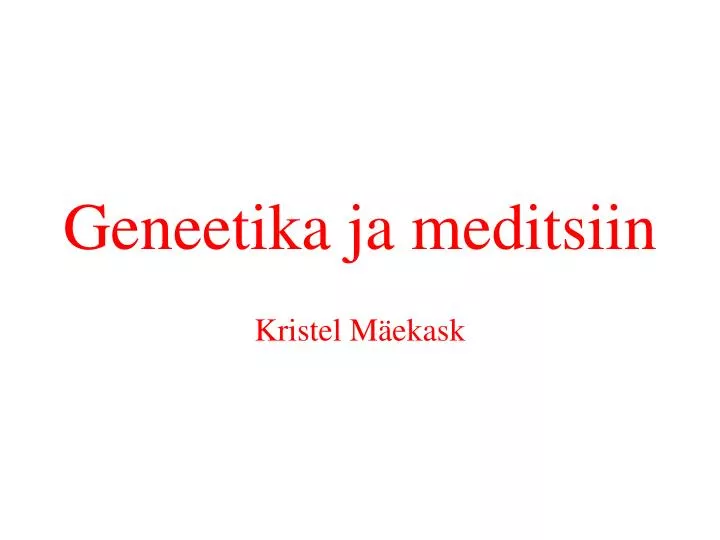 geneetika ja meditsiin