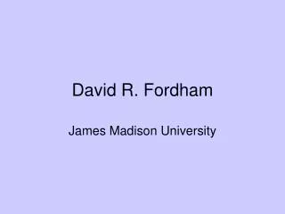 David R. Fordham