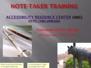Note-taker Training Accessibility Resource Center (ARC) HTTP://arc.unm