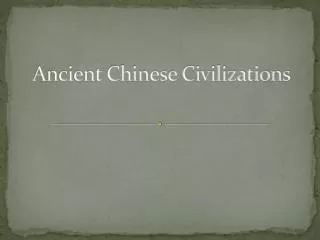 Ancient Chinese Civilizations