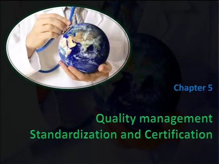 quality management standardization and certification