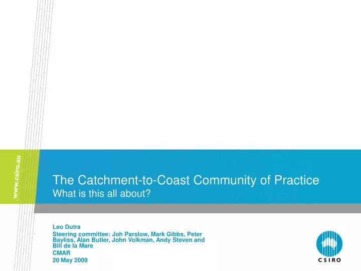 the catchment to coast community of practice what is this all about