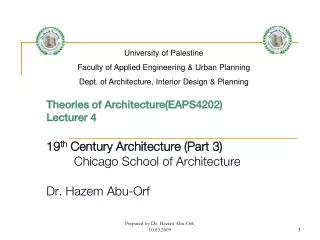 Theories of Architecture(EAPS4202) Lecturer 4 19 th Century Architecture (Part 3)