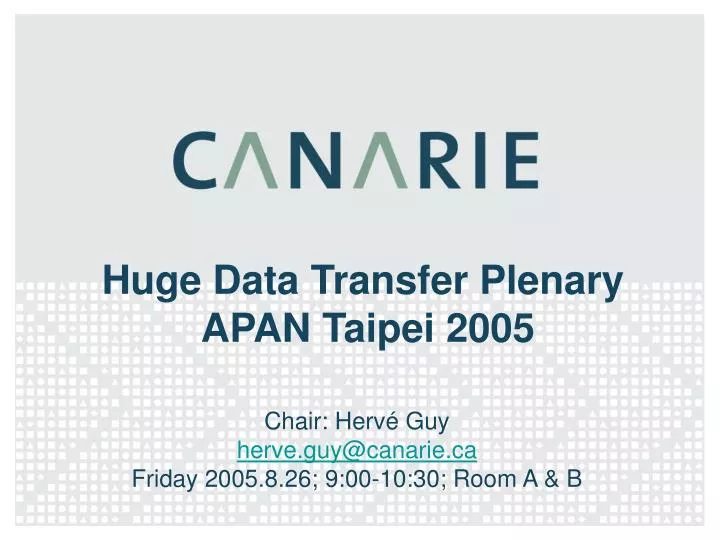 huge data transfer plenary apan taipei 2005