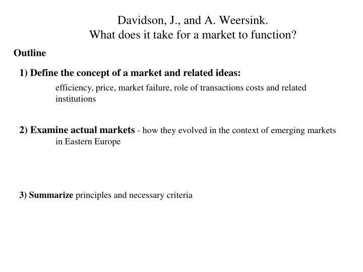 davidson j and a weersink what does it take for a market to function