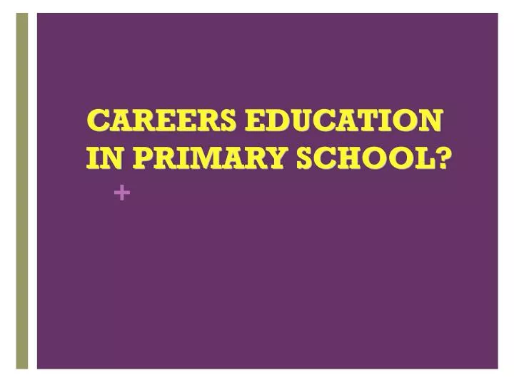 careers education in primary school