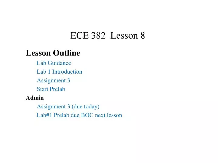 ece 382 lesson 8