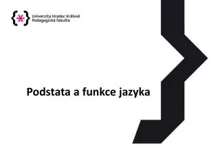 podstata a funkce jazyka