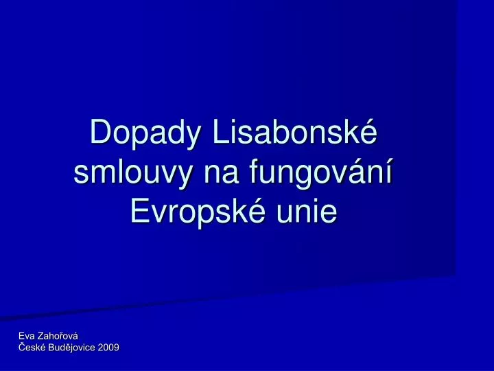 dopady lisabonsk smlouvy na fungov n evropsk unie