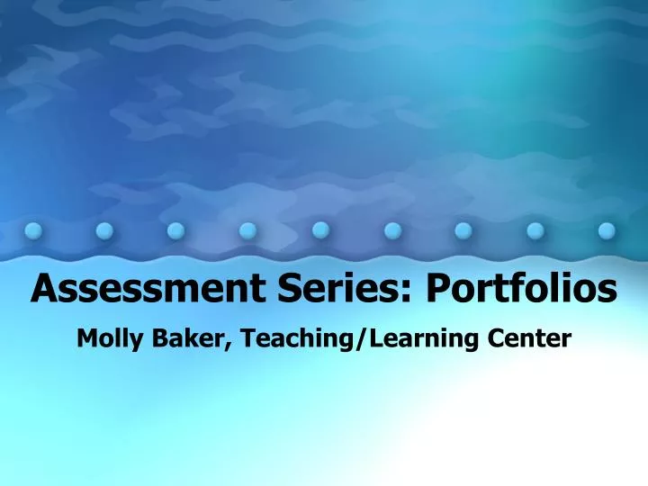 assessment series portfolios