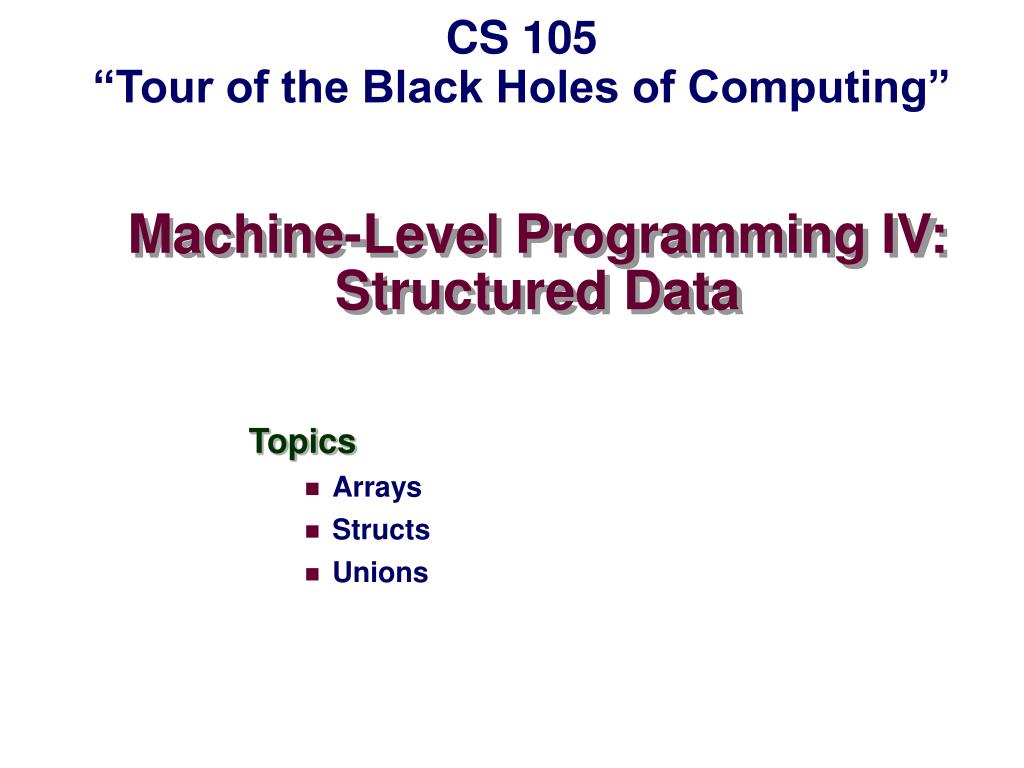 PPT - Machine-Level Programming IV: Structured Data PowerPoint ...