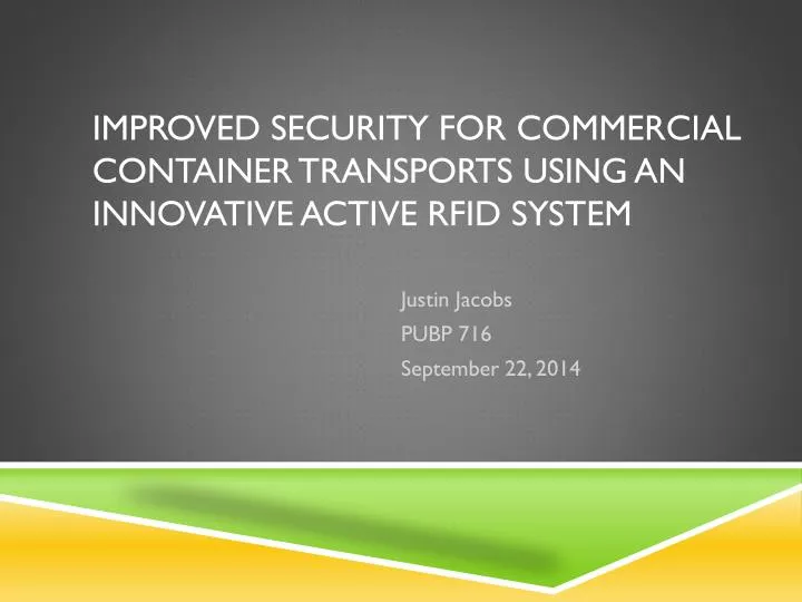 improved security for commercial container transports using an innovative active rfid system