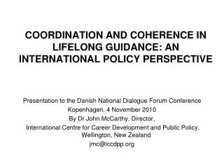 COORDINATION AND COHERENCE IN LIFELONG GUIDANCE: AN INTERNATIONAL POLICY PERSPECTIVE