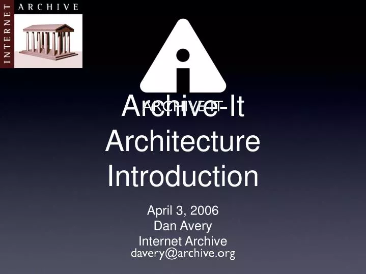 archive it architecture introduction