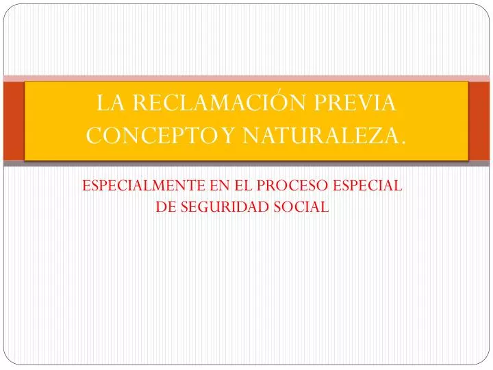 la reclamaci n previa concepto y naturaleza