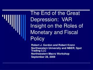 The End of the Great Depression: VAR Insight on the Roles of Monetary and Fiscal Policy
