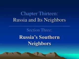 Chapter Thirteen: Russia and Its Neighbors