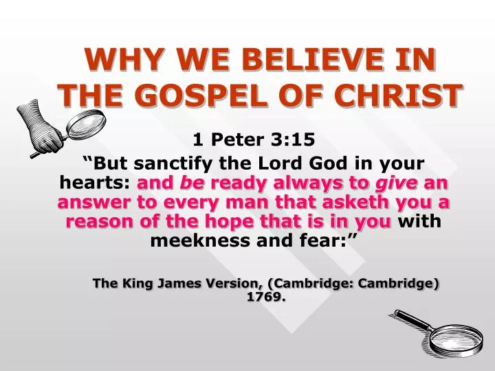 why we believe in the gospel of christ