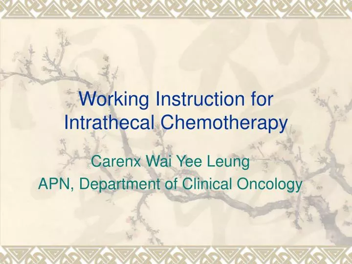 working instruction for intrathecal chemotherapy