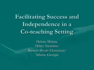 Facilitating Success and Independence in a Co-teaching Setting