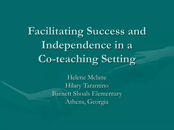 facilitating success and independence in a co teaching setting