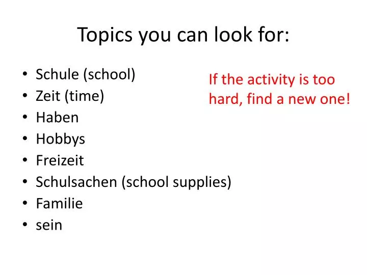 topics you can look for