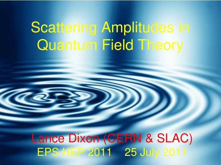scattering amplitudes in quantum field theory