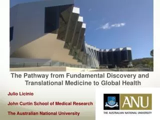 The Pathway from Fundamental Discovery and Translational Medicine to Global Health 	Julio Licinio