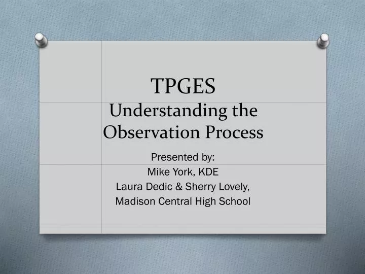 tpges understanding the observation process