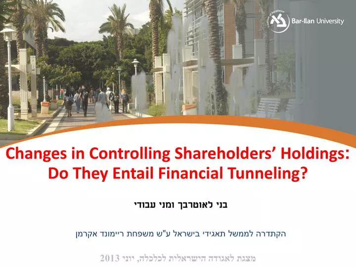 changes in controlling shareholders holdings do they entail financial tunneling 2013