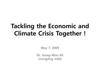 Tackling the Economic and Climate Crisis Together !
