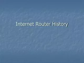 Internet Router History