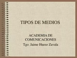 tipos de medios