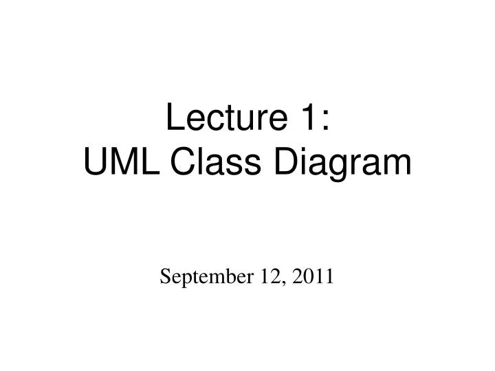 lecture 1 uml class diagram