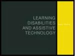 Learning Disabilities and Assistive technology - slide 1