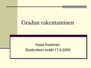 gradun rakentaminen